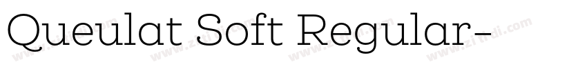 Queulat Soft Regular字体转换 Queulat Soft Regular字体转换